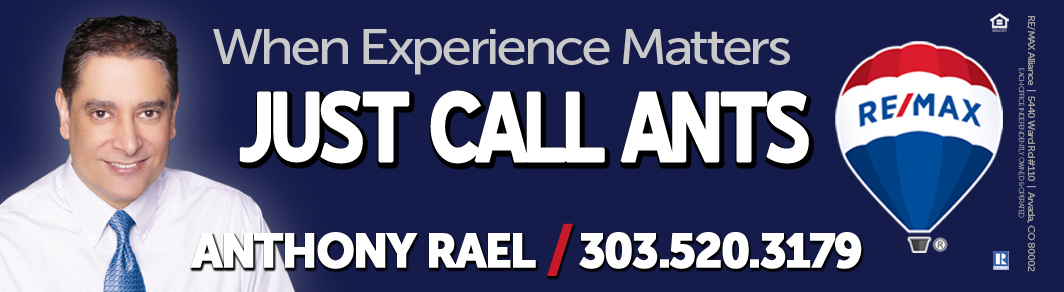 When Experience Matters - Call Ants - Honest & Trustworthy Colorado Realtor : Anthony Rael