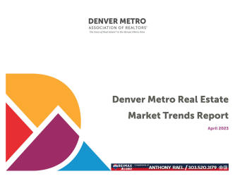 April 2023 Denver Real Estate Market Trends Report : Denver Metro Association of Realtors
